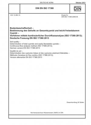 Calidad del suelo - Determinación de cianuro total y cianuro fácilmente liberable - Método de análisis de flujo continuo (ISO 17380:2013); Versión alemana EN ISO 17380:2013