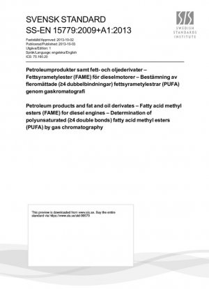 Productos derivados del petróleo y derivados de grasas y aceites - Ésteres metílicos de ácidos grasos (FAME) para motores diésel - Determinación de ésteres metílicos de ácidos grasos (PUFA) poliinsaturados (≥4 dobles enlaces) mediante cromatografía de gases