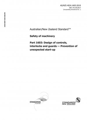 Seguridad de la maquinaria, Parte 1603: Diseño de controles, enclavamientos y guardas. Prevención de puesta en marcha inesperada.