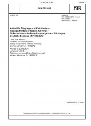 Artículos de puericultura - Medios de transporte infantiles con ruedas - Requisitos de seguridad y métodos de prueba; Versión alemana EN 1888:2012