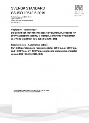 Vehículos de carretera. Cables para automoción. Parte 6: Dimensiones y requisitos para cables conductores unipolares de aluminio de 600 V CA o 900 V CC y 1 000 V CA o 1 500 V CC (ISO 19642-6:2019, IDT)