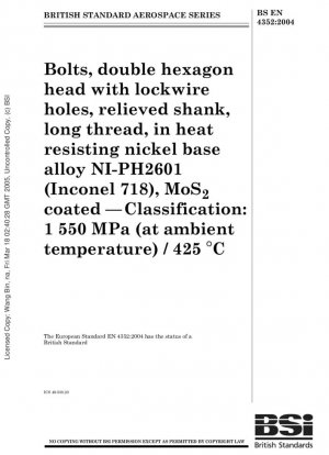 Serie aeroespacial - Pernos, cabeza doble hexagonal con orificios para alambre de seguridad, vástago aliviado, rosca larga, en aleación a base de níquel resistente al calor NI-PH2601 (Inconel 718), recubierto de MoS2 - Clasificación - 1 550 MPa (a temperatura ambiente) / 425 °C