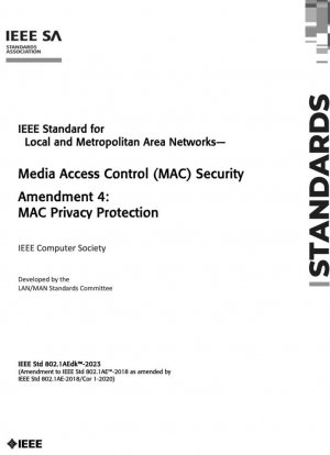Estándar IEEE para redes de área local y metropolitana: Enmienda de seguridad de control de acceso a medios (MAC) 4: Protección de privacidad de MAC