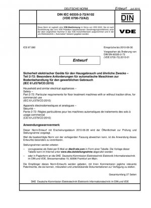 Aparatos electrodomésticos y análogos – Seguridad – Parte 2-72: Requisitos particulares para máquinas de tratamiento de suelos con o sin accionamiento de tracción, para uso comercial (IEC 61J/379/CD:2010)