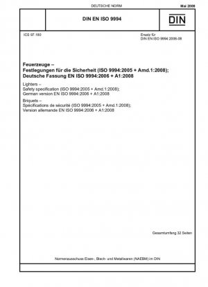 Encendedores: especificaciones de seguridad (ISO 9994:2005 + Amd.1:2008); Versión alemana EN ISO 9994:2006 + A1:2008