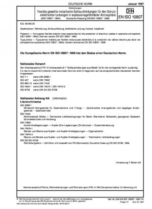 Tuberías - Conjuntos de mangueras metálicas flexibles corrugadas para la protección de cables eléctricos en atmósferas explosivas (ISO 10807:1994); Versión alemana EN ISO 10807:1996