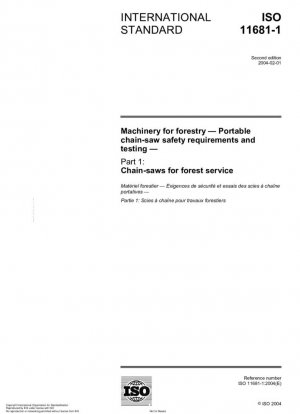 Maquinaria para uso forestal. Requisitos y pruebas de seguridad de las motosierras portátiles. Parte 1: Motosierras para servicios forestales.