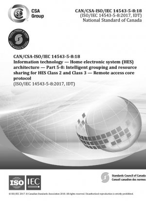 Tecnología de la información. Arquitectura del sistema electrónico doméstico (HES). Parte 5-8: Agrupación inteligente y uso compartido de recursos para HES Clase 2 y Clase 3. Protocolo central de acceso remoto.