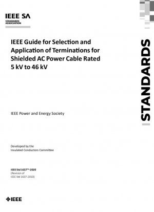 Guía IEEE para la selección y aplicación de terminaciones para cables de alimentación de CA blindados con clasificación de 5 kV a 46 kV