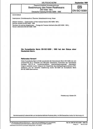 Residuos de semillas oleaginosas. Determinación de hexano residual libre (ISO 9289:1991); Versión alemana EN ISO 9289:1995