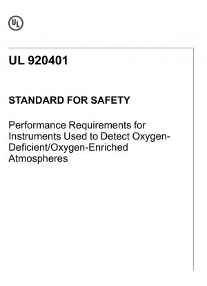Estándar UL para requisitos de rendimiento de seguridad para instrumentos utilizados para detectar atmósferas deficientes o enriquecidas con oxígeno