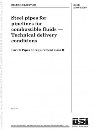Tubos de acero para tuberías para fluidos combustibles - Condiciones técnicas de entrega - Tubos de clase de requisito B