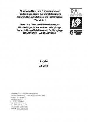Allgemeine Güte- und Prüfbestimmungen Handbetätigte Geräte zur Brandbekämpfung - Instandhaltungs-Richtlinien und Fachlehrgänge RAL-GZ 974, RAL-GZ 974/1 y RAL-GZ 974/2