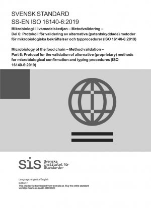 Microbiología de la cadena alimentaria - Validación del método - Parte 6: Protocolo para la validación de métodos alternativos (proprios) para procedimientos de confirmación microbiológica y tipificación (ISO 16140-6:2019)
