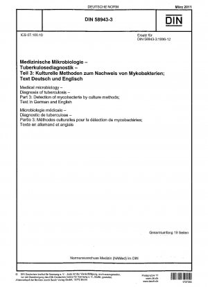 Microbiología médica - Diagnóstico de la tuberculosis - Parte 3: Detección de micobacterias mediante métodos de cultivo; Texto en alemán e inglés.