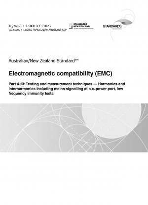 Compatibilidad electromagnética (EMC), Parte 4.13: Técnicas de prueba y medición. Armónicos e interarmónicos, incluida la señalización de la red eléctrica en el puerto de alimentación de CA, pruebas de inmunidad de baja frecuencia.