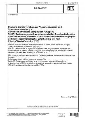 Métodos estándar alemanes para el análisis de agua, aguas residuales y lodos - Sustancias determinables conjuntamente (grupo F) - Parte 37: Determinación de pesticidas organoclorados, bifenilos policlorados y clorobenceno en agua - Método mediante cloro gas...