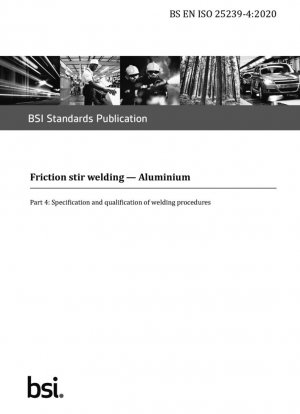 Soldadura por fricción-agitación. Aluminio - Especificación y calificación de procedimientos de soldadura.