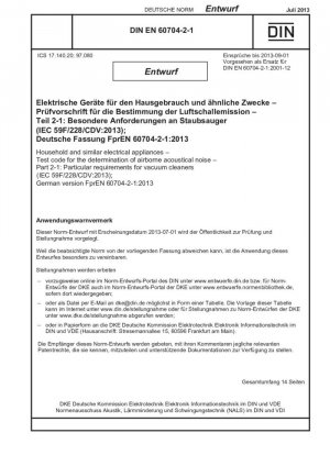 Dispositivos eléctricos para uso doméstico y fines similares. Especificaciones de prueba para la determinación de emisiones de ruido aéreo. Parte 2-1: Requisitos especiales para aspiradoras.
