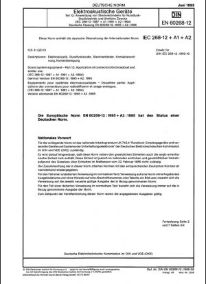 Equipos de sistemas de sonido - Parte 12: Aplicación de conectores para radiodifusión y usos similares (IEC 60268-12:1987 + A1:1991 + A2:1994); Versión alemana EN 60268-12:1995 + A2:1995