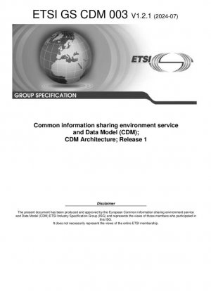 Servicio de entorno de intercambio de información común y modelo de datos (CDM); Arquitectura CDM; Versión 1