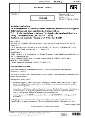 Calidad del suelo Procedimientos de lixiviación para pruebas químicas y ecotoxicológicas posteriores de suelos y materiales similares Parte 1: Pruebas por lotes utilizando una relación líquido-sólido de 2 l/kg de materia seca (borrador)