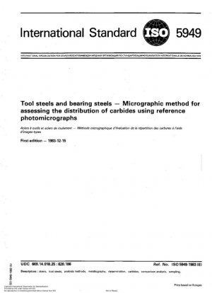 Aceros para herramientas y aceros para cojinetes; Método micrográfico para evaluar la distribución de carburos mediante fotomicrografías de referencia.