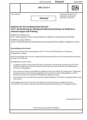 Catéter para uso médico - Parte 7: Determinación de la atenuación de los rayos X de los catéteres; requisitos y pruebas