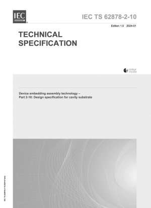 Tecnología de ensamblaje de incrustación de dispositivos - Parte 2-10: Especificación de diseño para sustrato de cavidad