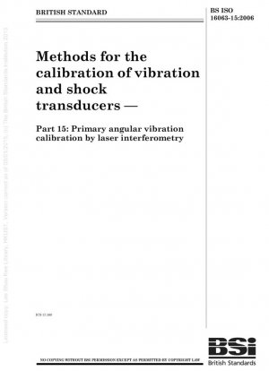 Métodos para la calibración de transductores de vibración y choque - Calibración primaria de vibración angular mediante interferometría láser