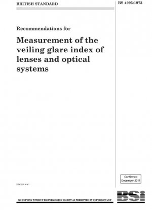 Recomendaciones para la medición del índice de deslumbramiento velado de lentes y sistemas ópticos.
