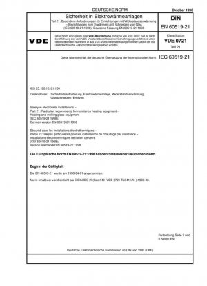 Seguridad en aparatos de calentamiento eléctrico. Parte 21: Requisitos particulares para equipos de calentamiento por resistencia. Equipos de calentamiento y fusión de vidrio (IEC 60519-21:1998)