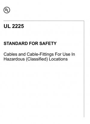 Norma UL para cables y accesorios de seguridad para uso en ubicaciones (clasificadas) peligrosas