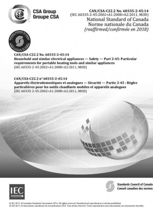 Aparatos electrodomésticos y análogos — Seguridad — Parte 2-45: Requisitos particulares para herramientas de calefacción portátiles y aparatos análogos