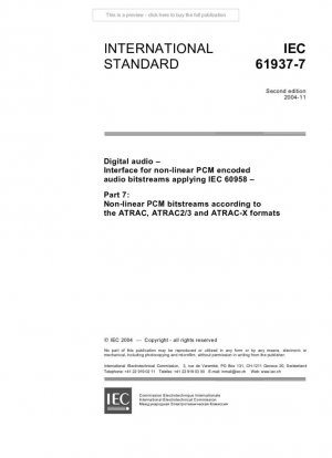 Audio digital - Interfaz para flujos de bits de audio codificados PCM no lineales que aplican IEC 60958 - Parte 7: Flujos de bits PCM no lineales según los formatos ATRAC, ATRAC 2/3 y ATRAC-X
