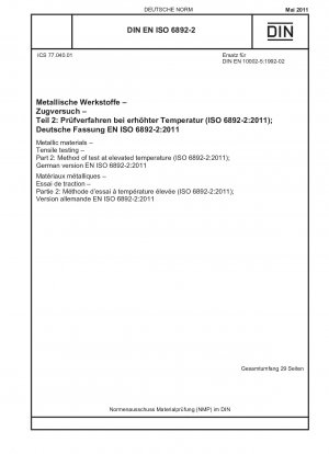 Materiales metálicos - Ensayos de tracción - Parte 2: Método de ensayo a temperatura elevada (ISO 6892-2:2011); Versión alemana EN ISO 6892-2:2011