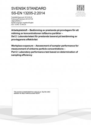 Exposición en el lugar de trabajo - Evaluación del rendimiento del muestreador para la medición de concentraciones de partículas en el aire - Parte 2: Prueba de rendimiento de laboratorio basada en la determinación de la eficiencia del muestreo