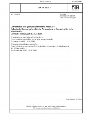 Geotextiles y productos relacionados con geotextiles - Características requeridas para su uso en la disposición de residuos sólidos; Versión alemana EN 13257:2016