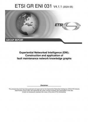 Inteligencia en Red Experiencial (ENI); Construcción y aplicación de gráficos de conocimiento de redes de mantenimiento de fallas