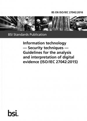 Tecnologías de la información. Técnicas de seguridad. Directrices para el análisis e interpretación de la evidencia digital