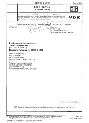 Transformadores de potencia. Parte 6: Reactores (IEC 60076-6:2007); Versión alemana EN 60076-6:2008