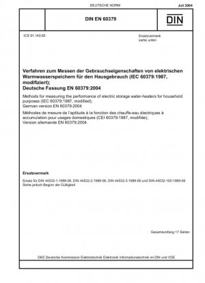 Métodos para medir el rendimiento de calentadores de agua eléctricos de almacenamiento para uso doméstico (IEC 60379:1987, modificada); Versión alemana EN 60379:2004