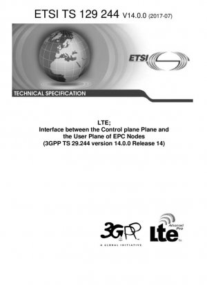 LTE; Interfaz entre el plano de control y el plano de usuario de los nodos EPC (3GPP TS 29.244 versión 14.0.0 Release 14)