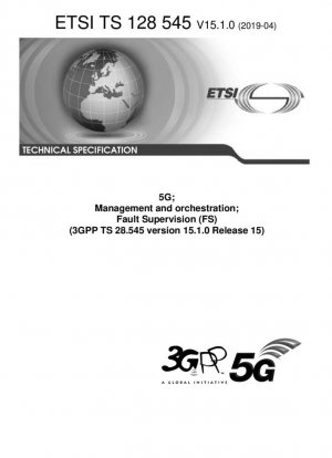 5G; Gestión y orquestación; Supervisión de fallos (FS) (3GPP TS 28.545 versión 15.1.0 Release 15)