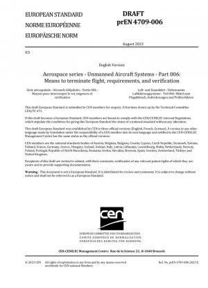 Serie aeroespacial - Sistemas de aeronaves no tripuladas - Parte 006: Medios para finalizar el vuelo, requisitos y verificación