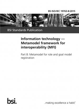 Tecnologías de la información. Marco de metamodelo para la interoperabilidad (MFI). Metamodelo para el registro de modelos de roles y objetivos.
