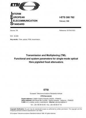 Transmisión y multiplexación (TM); parámetros funcionales y de sistema para atenuadores fijos de fibra óptica monomodo con conectores flexibles