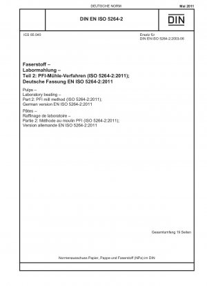 Pulpas - Batido en laboratorio - Parte 2: Método de molienda PFI (ISO 5264-2:2011); Versión alemana EN ISO 5264-2:2011
