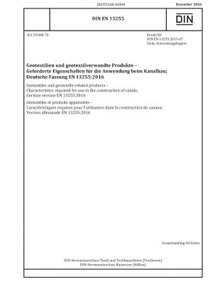 Geotextiles y productos relacionados con los geotextiles - Características requeridas para su uso en la construcción de canales; Versión alemana EN 13255:2016