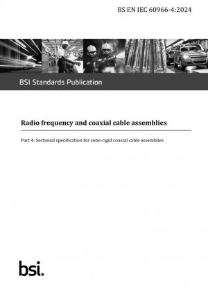 Conjuntos de cables coaxiales y de radiofrecuencia: especificación seccional para conjuntos de cables coaxiales semirrígidos